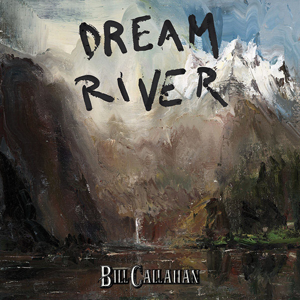 Bill Callahan: Dream River (2013)